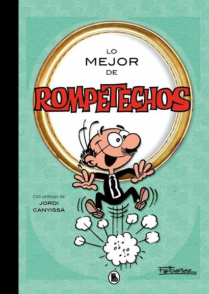 Lo mejor de Rompetechos (Lo mejor de...) | 9788402430366 | Ibáñez, Francisco | Llibreria online de Figueres i Empordà