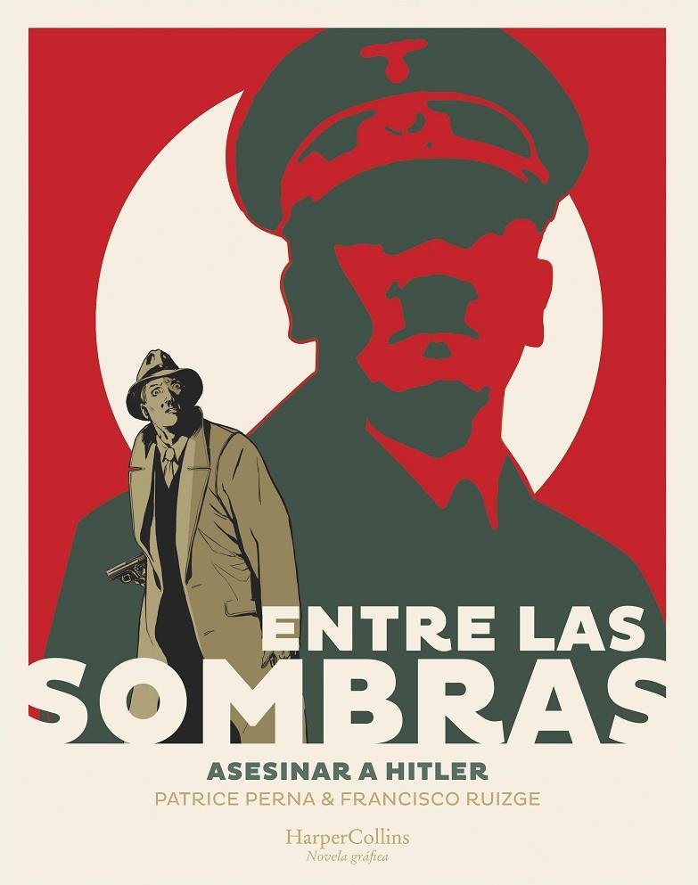 Entre las sombras. Asesinar a Hitler | 9788491396857 | Perna, Patrice | Llibreria online de Figueres i Empordà