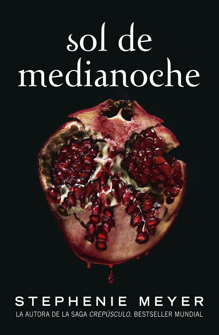 Sol de Medianoche (Saga Crepúsculo #05) | 9788420456591 | Meyer, Stephenie | Llibreria online de Figueres i Empordà