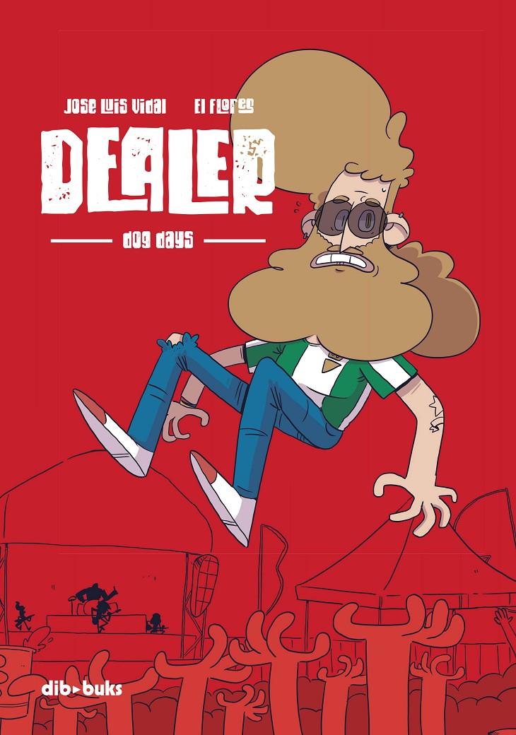 Dealer. Dog Days | 9788417294625 | Vidal, José Luis/El Flores | Llibreria online de Figueres i Empordà