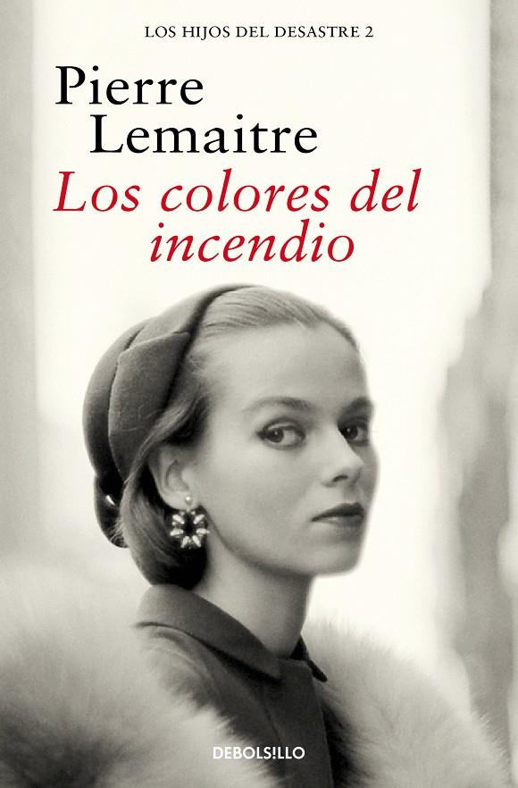 Los colores del incendio (Los hijos del desastre 2) | 9788466377881 | Lemaitre, Pierre | Librería online de Figueres / Empordà