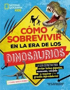 COMO SOBREVIVIR EN LA ERA DE LOS DINOSAU | 9788482989815 | Llibreria online de Figueres i Empordà