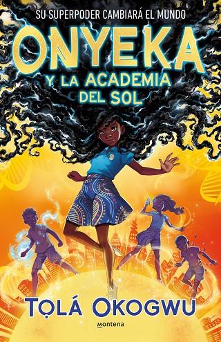 Onyeka y la Academia del Sol | 9788419421456 | Okogwu, Tolá | Llibreria online de Figueres i Empordà