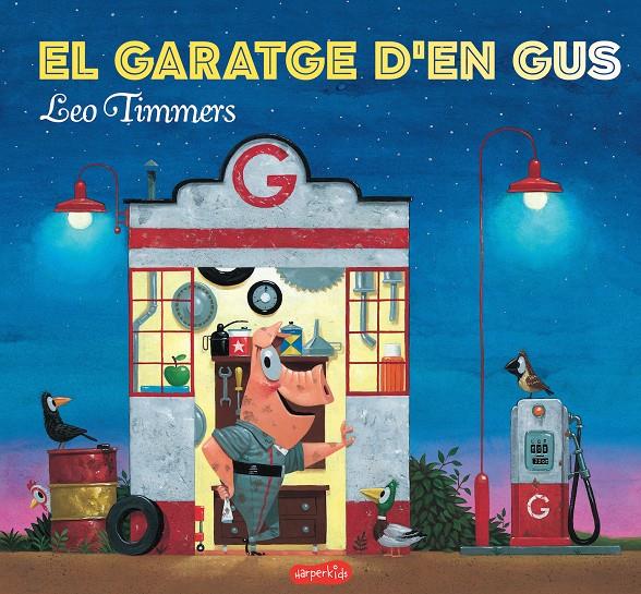 El garatge d'en Gus | 9788417222154 | Timmers, Leo | Llibreria online de Figueres i Empordà