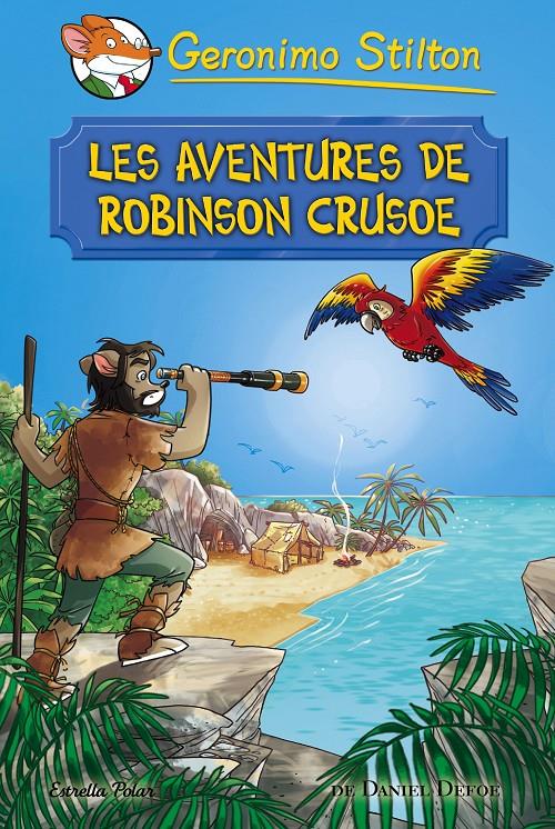 Les aventures de Robinson Crusoe | 9788491372042 | Geronimo Stilton | Librería online de Figueres / Empordà