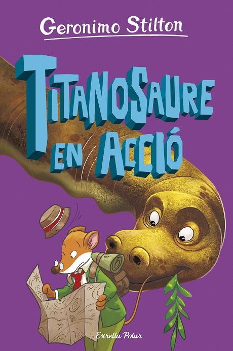 L'illa dels dinosaures #04. Titanosaure en acció! | 9788413898896 | Stilton, Geronimo | Librería online de Figueres / Empordà