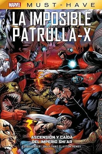 MARVEL MUST-HAVE LA IMPOSIBLE PATRULLA-X #07 ASCENSIÓN Y CAÍDA DEL IMPERIO SHI'AR | 9788411509299 | BILLY TAN - CLAYTON HENRY - ED BRUBAKER | Llibreria online de Figueres i Empordà