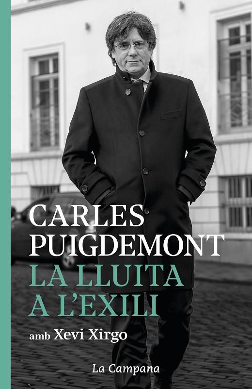 LLUITA A L'EXILI, LA (2018-2020) | 9788416863952 | Puigdemont, Carles/Xirgo, Xevi | Llibreria online de Figueres i Empordà