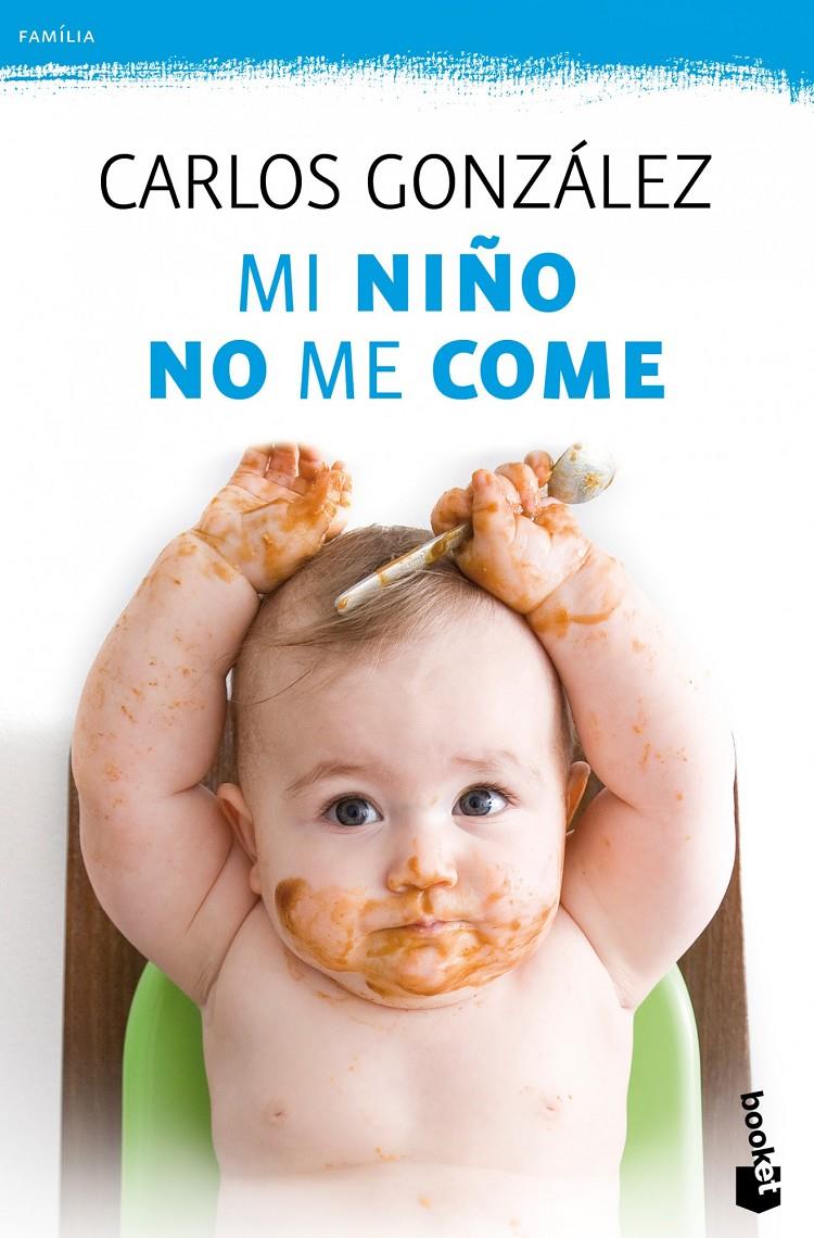 Mi niño no me come | 9788499981369 | González, Carlos | Llibreria online de Figueres i Empordà