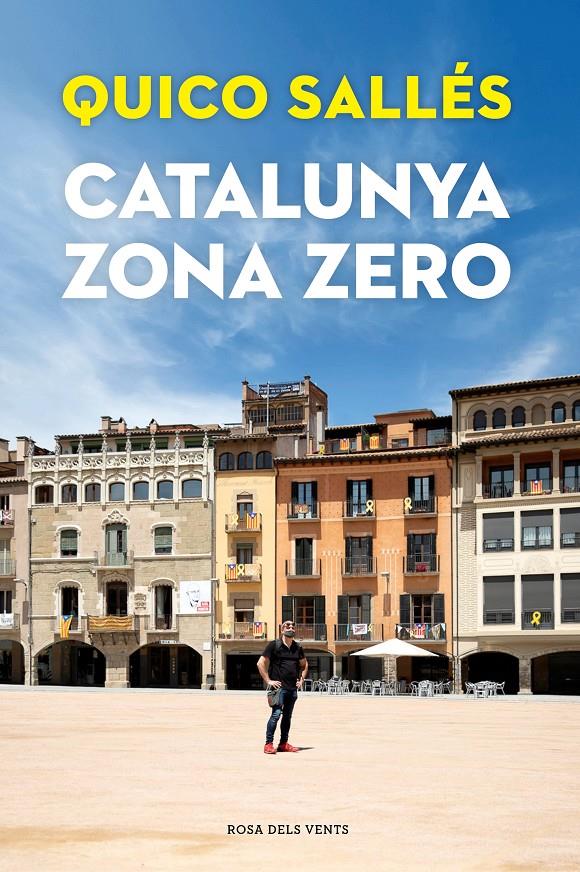 Catalunya zona zero | 9788418033292 | Sallés, Quico | Llibreria online de Figueres i Empordà