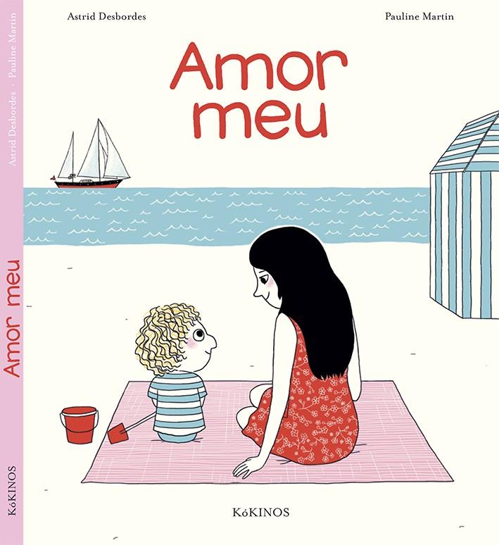 Amor meu | 9788416126538 | Desbordes, Astrid | Llibreria online de Figueres i Empordà