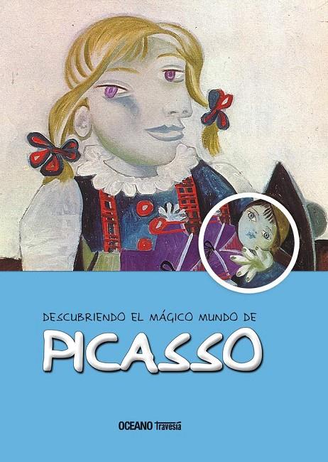 PICASSO, DESCUBRIENDO EL MAGICO MUNDO DE... | 9786074004090 | Jordà, Maria J. | Llibreria online de Figueres i Empordà