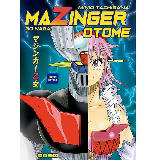 Mazinger Z Otome (CAT) | 9788494978210 | Nagai, Go / Tachibana, Mikio | Llibreria online de Figueres i Empordà