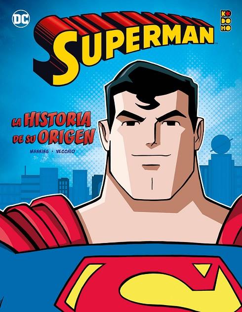 Superman: La historia de su origen | 9788418784309 | K. Manning, Matthew | Llibreria online de Figueres i Empordà