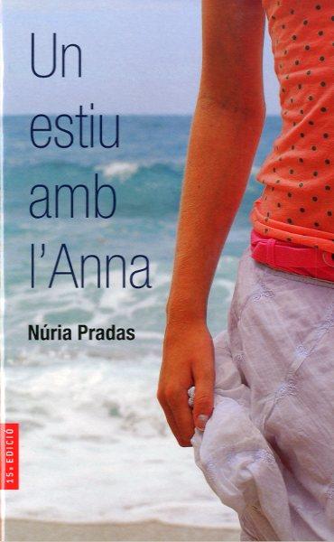 UN ESTIU AMB L'ANNA | 9788482860954 | Pradas i Andreu, Núria | Llibreria online de Figueres i Empordà