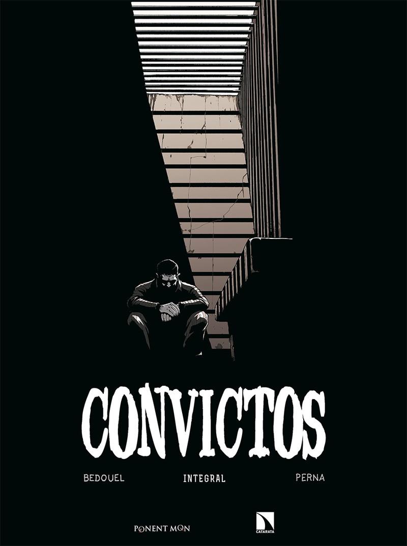 Convictos | 9788417318789 | Perna, Pat/Bedouel, Fabien | Llibreria online de Figueres i Empordà