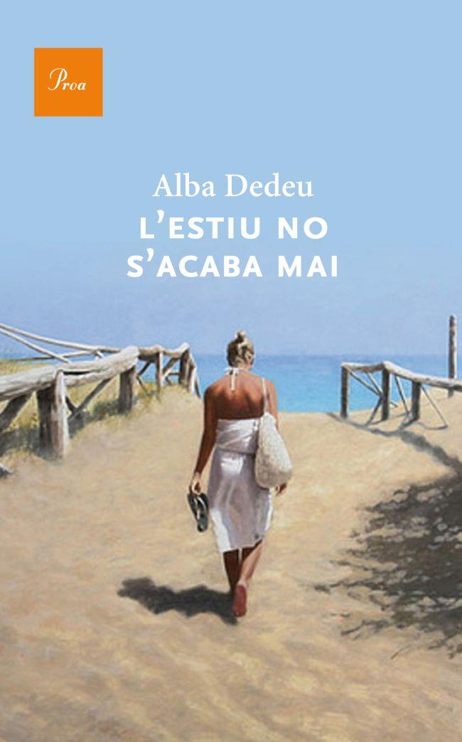 L'estiu no s'acaba mai | 9788475883274 | Dedeu, Alba | Llibreria online de Figueres i Empordà