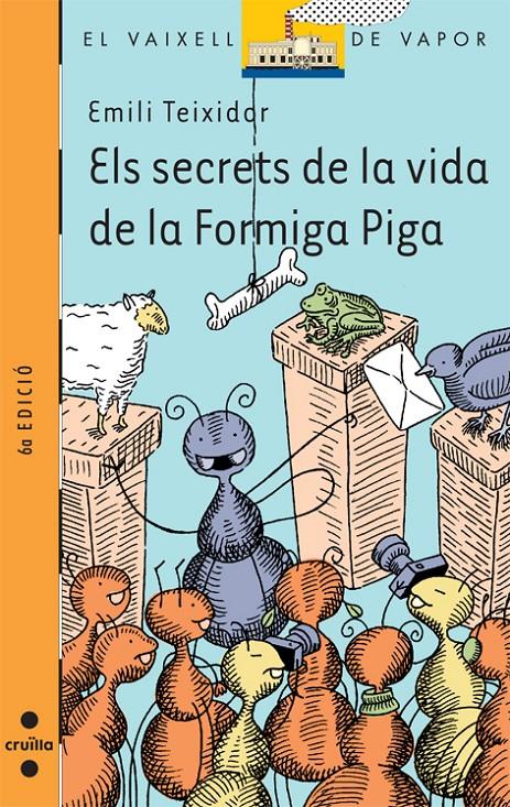 ELS SECRETS DE LA VIDA DE LA FORMIGA PIGA | 9788466105149 | Teixidor i Viladecàs, Emili | Llibreria online de Figueres i Empordà