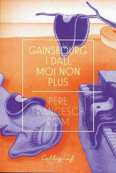 Gainsbourg i Dalí, moi non plus | 9788412078206 | Francesch Rom, Pere | Librería online de Figueres / Empordà