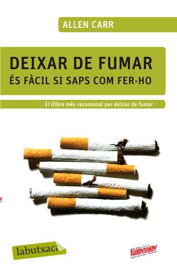 Deixar de fumar és fàcil si saps com fer-ho | 9788499301594 | Allens Carr's Easyway, LTD./Carr, Allen | Llibreria online de Figueres i Empordà