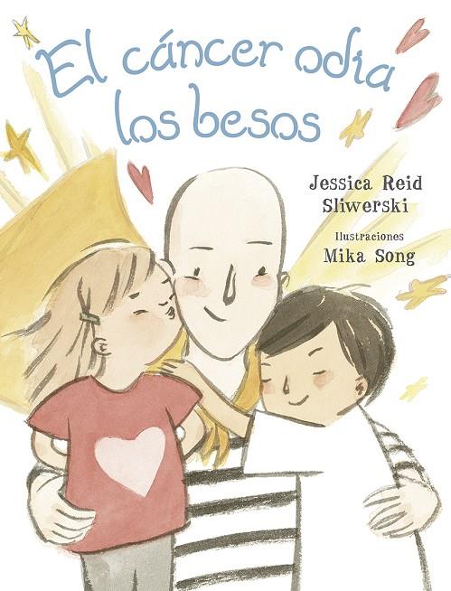 El cáncer odia los besos | 9788491452942 | Reid Sliwerski, Jessica | Librería online de Figueres / Empordà