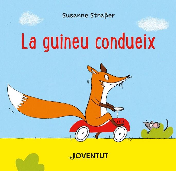 La guineu condueix | 9788426147301 | Susanne Straßer | Llibreria online de Figueres i Empordà