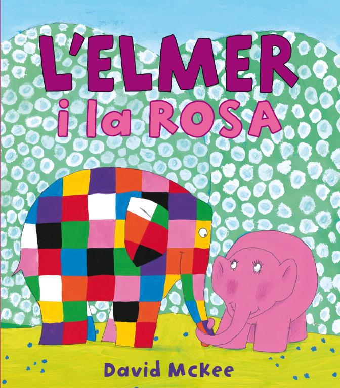 L'Elmer i la Rosa (L'Elmer. Primeres lectures) | 9788448834951 | McKee, David | Llibreria online de Figueres i Empordà