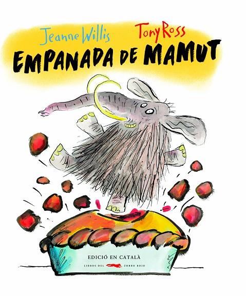 Empanada de mamut | 9788494674334 | Willis, Jeanne | Llibreria online de Figueres i Empordà