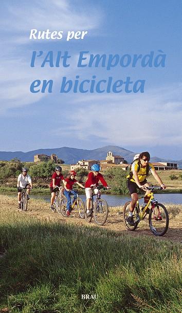 Rutes per l'Alt Empordà en bicicleta | 9788495946270 | Cos Derouard, Joan/Roig Casademont, Miquel | Llibreria online de Figueres i Empordà