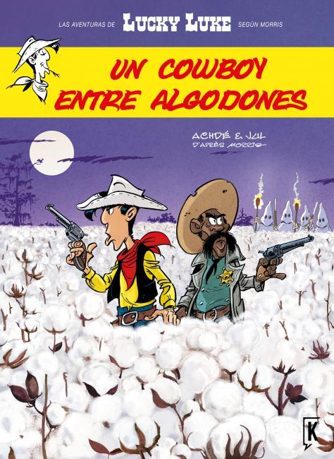 Lucky Luke. Un cowboy entre algodones | 9788416086030 | Achdé/Jul | Llibreria online de Figueres i Empordà