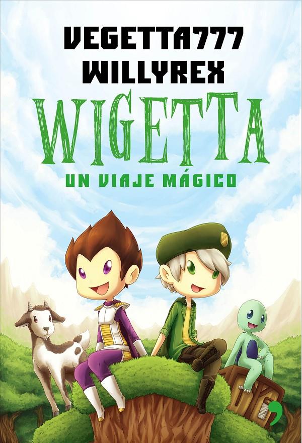 Wigetta | 9788499984636 | Willyrex/Vegetta777 | Llibreria online de Figueres i Empordà