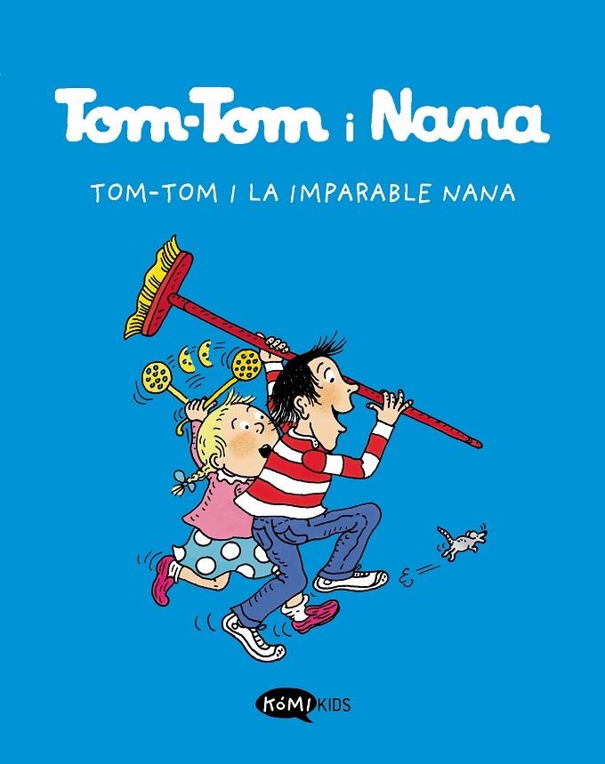 Tom-Tom y Nana #01. Tom-Tom i la imparable Nana | 9788412399776 | Varios autores | Llibreria online de Figueres i Empordà