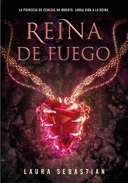 Reina de fuego (Princesa de cenizas #03) | 9788418318443 | Sebastian, Laura | Llibreria online de Figueres i Empordà