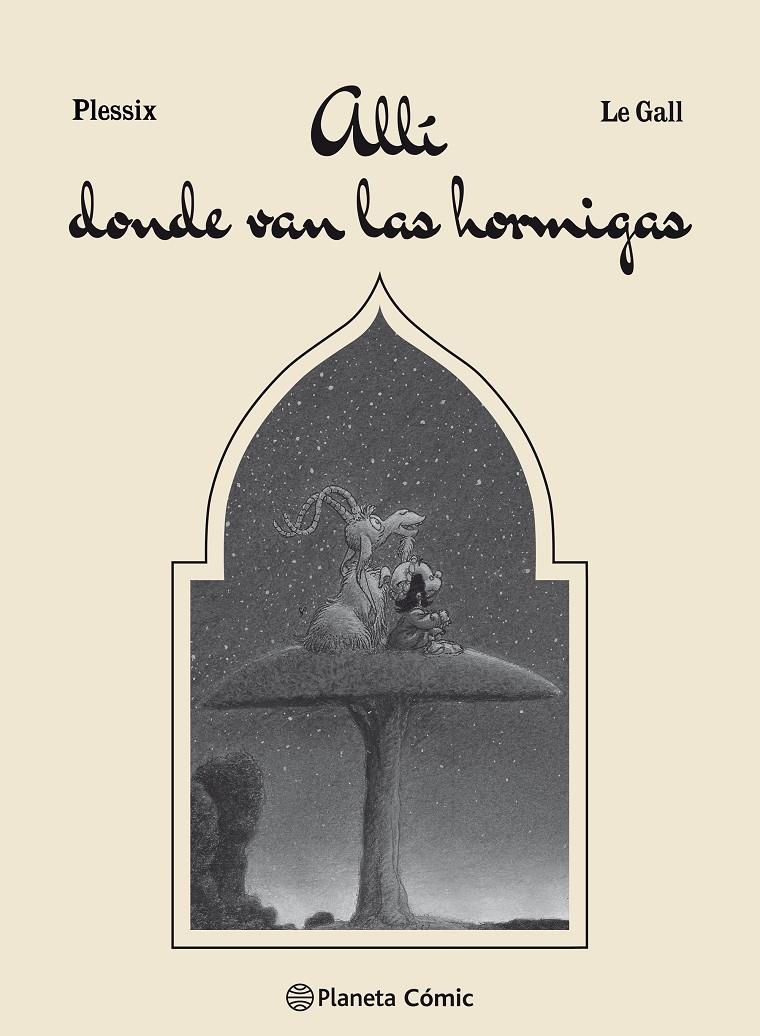 Allí donde van las hormigas | 9788491467908 | Le Gall, Frank/Plessix, Michel | Librería online de Figueres / Empordà