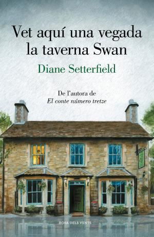 Vet aquí una vegada la taverna Swan | 9788417444945 | Setterfield, Diane | Llibreria online de Figueres i Empordà