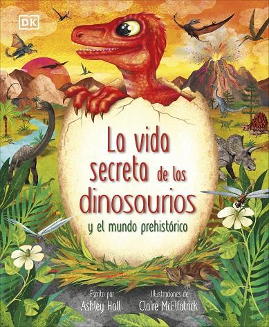 La vida secreta de los dinosaurios | 9780241702703 | Hall, Ashley | Llibreria online de Figueres i Empordà