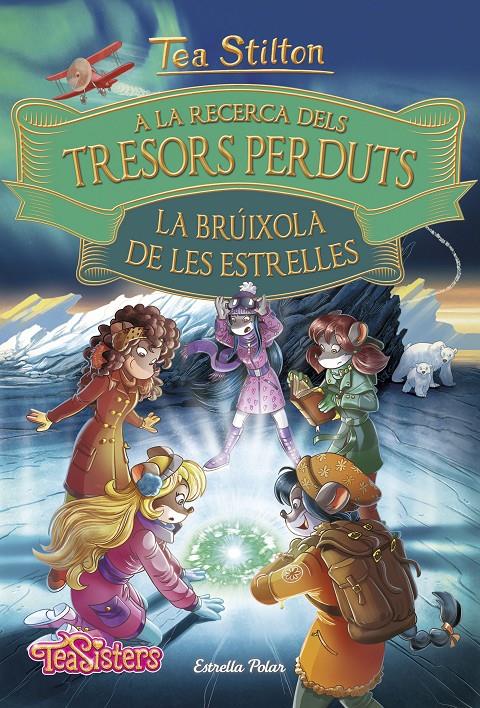 A la recerca dels tresors perduts. La brúixola de les estrelles | 9788491375074 | Tea Stilton | Librería online de Figueres / Empordà