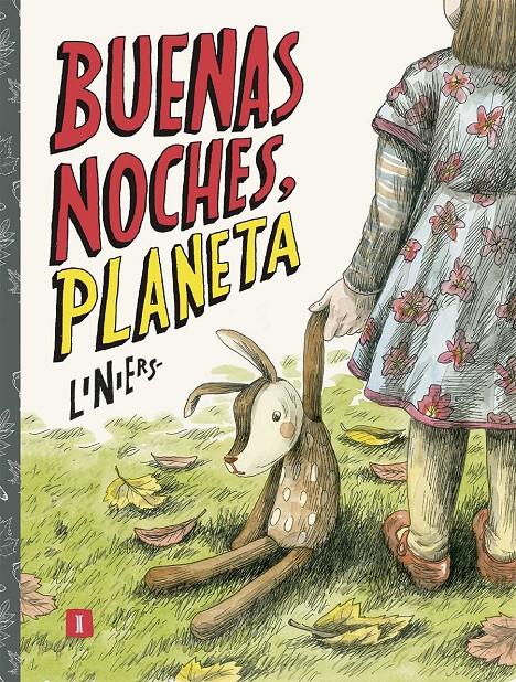 Buenas noches, Planeta | 9788417115845 | Liniers Siri, Ricardo | Librería online de Figueres / Empordà