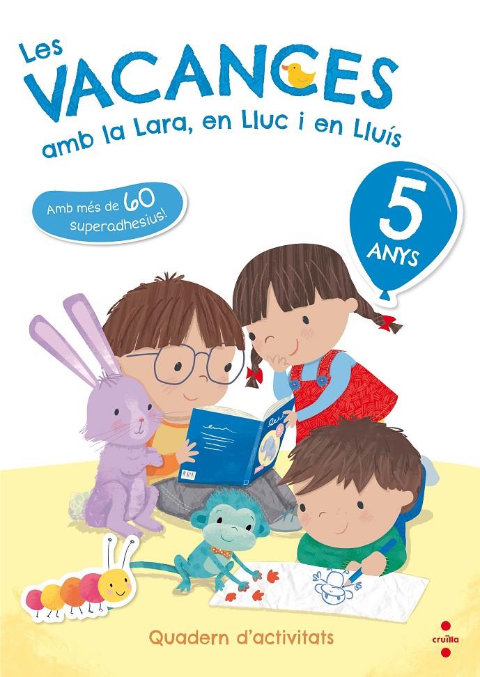 5 ANYS. LES VACANCES AMB LA LARA, EN LLUC I EN LLUÍS (2018) | 9788466143738 | Ruiz García, María Jesús | Llibreria online de Figueres i Empordà