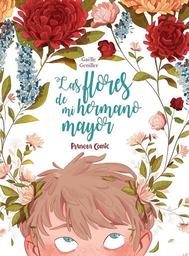 Las flores de mi hermano mayor | 9788491749196 | Gueniller, Gaëlle | Llibreria online de Figueres i Empordà