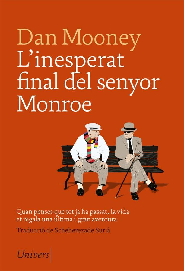 L'inesperat final del senyor Monroe | 9788417868079 | Mooney, Dan | Llibreria online de Figueres i Empordà