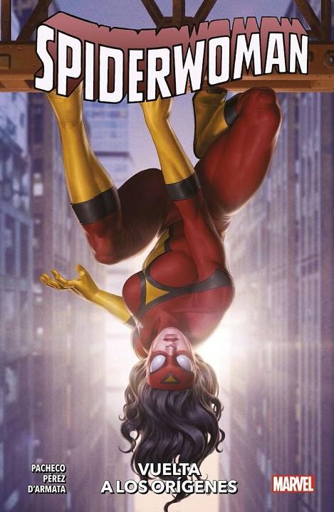 SPIDERWOMAN #03. Vuelta a los origines (100% MARVEL) | 9788411013536 | Pérez, Pere/Pacheco, Karla | Llibreria online de Figueres i Empordà