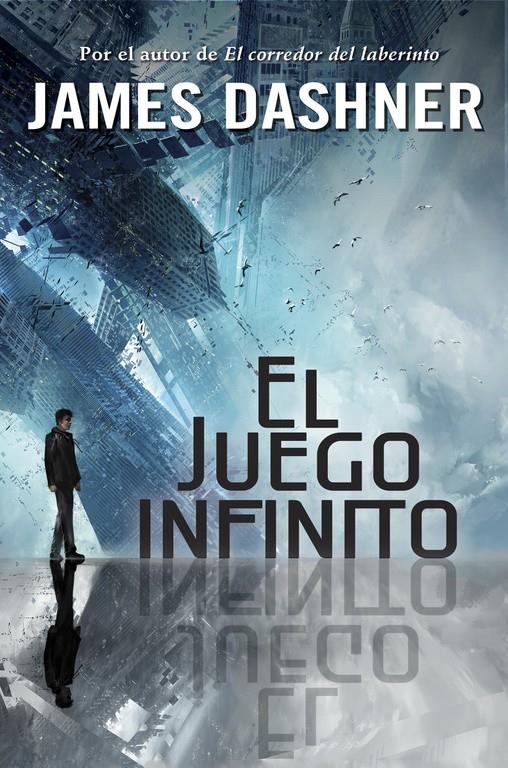 El juego infinito (El juego infinito #01) | 9788490430941 | Dashner, James | Llibreria online de Figueres i Empordà