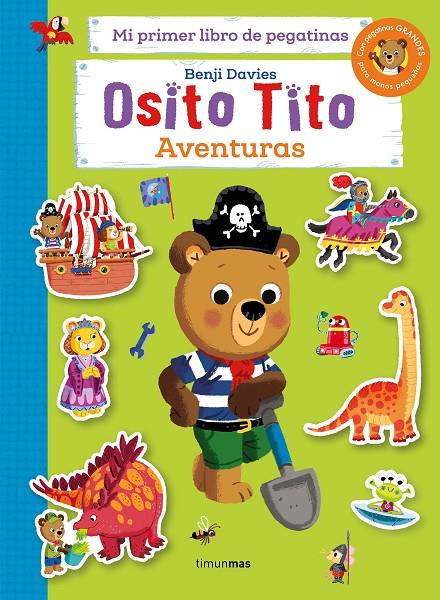 Osito Tito. Mi primer libro de pegatinas. Aventuras | 9788408286820 | Davies, Benji | Llibreria online de Figueres i Empordà