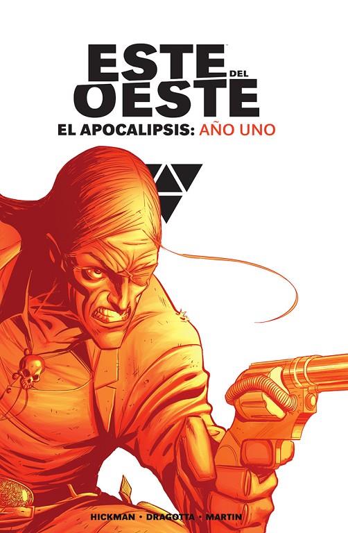 ESTE DEL OESTE INTEGRAL. EL APOCALIPSIS: AÑO UNO | 9788467966794 | Hickman, Jonathan/Dragotta, Nick/Martin, Frank | Llibreria online de Figueres i Empordà