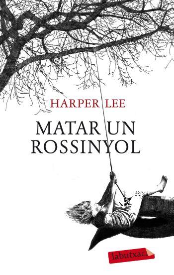 Matar un rossinyol | 9788499302010 | Lee, Harper | Llibreria online de Figueres i Empordà