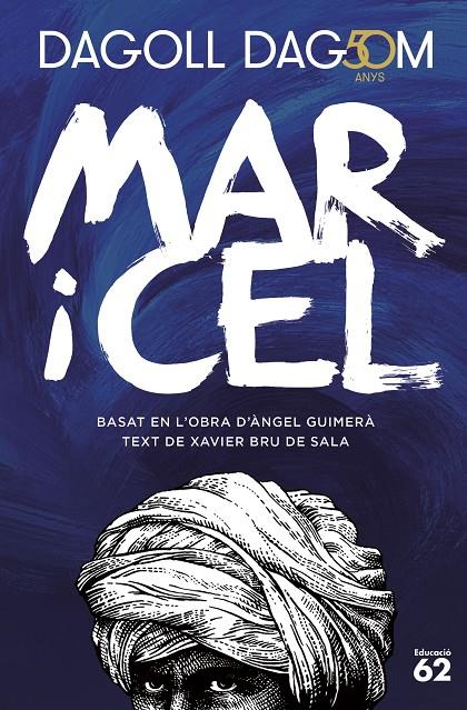 Mar i cel. 50 anys | 9788415954965 | Dagoll Dagom, S. A. | Librería online de Figueres / Empordà