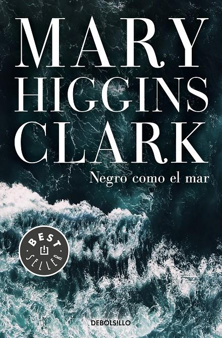 Negro como el mar | 9788466346054 | Higgins Clark, Mary | Librería online de Figueres / Empordà