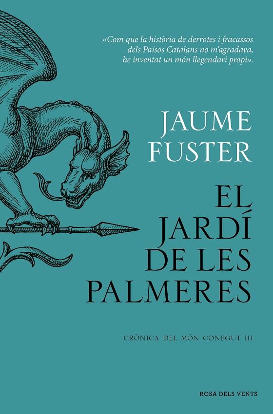 El Jardí de les Palmeres (Crònica del Món Conegut #03) | 9788419756282 | Fuster, Jaume | Llibreria online de Figueres i Empordà