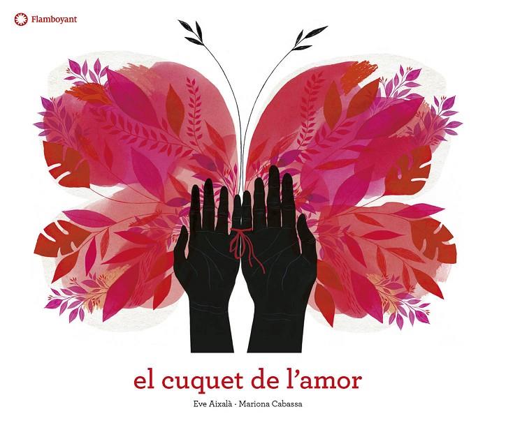 El cuquet de l'amor | 9788417749200 | Aixalà, Eve | Llibreria online de Figueres i Empordà